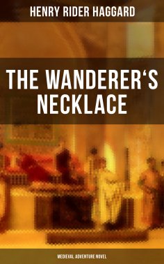 eBook: THE WANDERER'S NECKLACE (Medieval Adventure Novel)