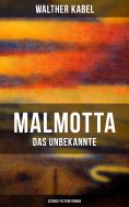 eBook: Malmotta - Das Unbekannte (Science-Fiction-Roman)