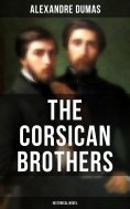 ebook: THE CORSICAN BROTHERS (Historical Novel)