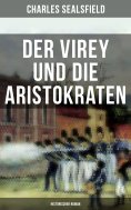 ebook: Der Virey und die Aristokraten (Historischer Roman)