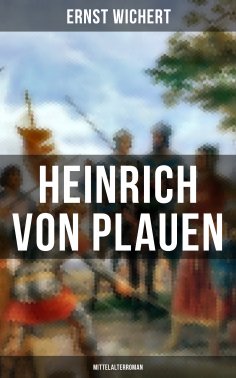 ebook: Heinrich von Plauen (Mittelalterroman)