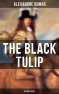 eBook: THE BLACK TULIP (Historical Novel)