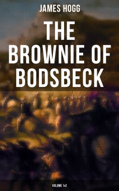 ebook: The Brownie of Bodsbeck (Volume 1&2)