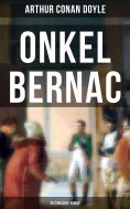 ebook: Onkel Bernac (Historischer Roman)