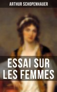 ebook: Essai sur les femmes
