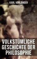ebook: Volkstümliche Geschichte der Philosophie