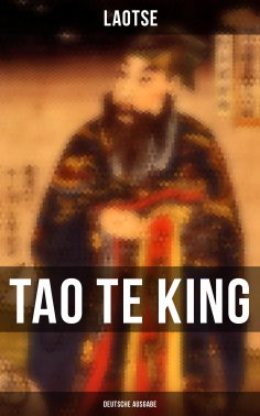 ebook: Tao Te King (Deutsche Ausgabe)