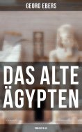 eBook: Das alte Ägypten (Romanzyklus)