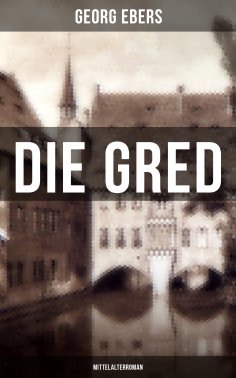 ebook: Die Gred (Mittelalterroman)