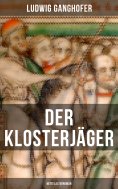 eBook: Der Klosterjäger  (Mittelalterroman)