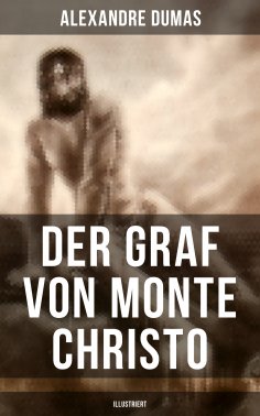 ebook: Der Graf von Monte Christo (Illustriert)