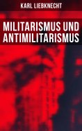 ebook: Militarismus und Antimilitarismus