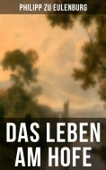 eBook: Das Leben am Hofe