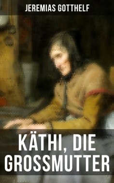 ebook: Käthi, die Grossmutter
