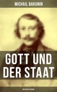 eBook: Gott und der Staat (Deutsche Ausgabe)
