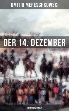 ebook: Der 14. Dezember (Historischer Roman)