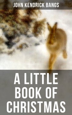 eBook: A LITTLE BOOK OF CHRISTMAS