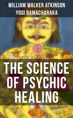 ebook: THE SCIENCE OF PSYCHIC HEALING