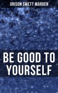 eBook: BE GOOD TO YOURSELF