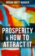 ebook: PROSPERITY & HOW TO ATTRACT IT
