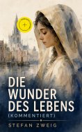 ebook: Die Wunder des Lebens (Kommentiert)
