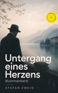 eBook: Untergang eines Herzens (Kommentiert)