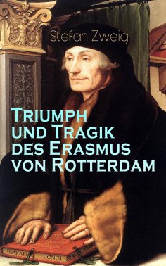 eBook: Triumph und Tragik des Erasmus von Rotterdam