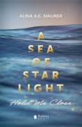 eBook: Hold Me Close: A Sea of Starlight, Episode 2