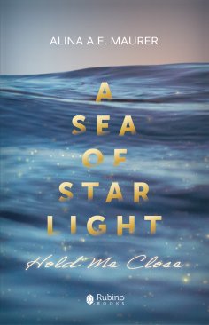 eBook: Hold Me Close: A Sea of Starlight, Episode 2