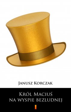 eBook: Król Maciuś na wyspie bezludnej