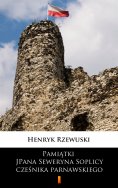 ebook: Pamiątki JPana Seweryna Soplicy cześnika parnawskiego