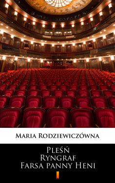 eBook: Pleśń. Ryngraf. Farsa panny Heni
