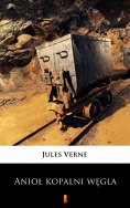eBook: Anioł kopalni węgla