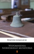ebook: Wspomnienia niebieskiego mundurka