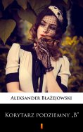 ebook: Korytarz podziemny „B”