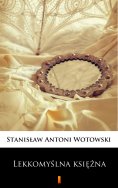 ebook: Lekkomyślna księżna