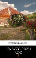 ebook: Na wzgórzu róż