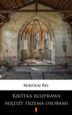 ebook: Krótka rozprawa między trzema osobami, Panem, Wójtem a Plebanem