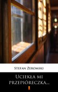 ebook: Uciekła mi przepióreczka...