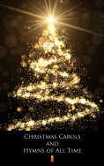 ebook: Christmas Carols and Hymns of All Time