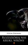 ebook: Rozdzióbią nas kruki, wrony