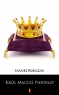 eBook: Król Maciuś Pierwszy