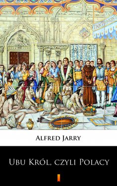 ebook: Ubu Król, czyli Polacy