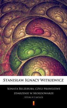 ebook: Sonata Belzebuba, czyli Prawdziwe zdarzenie w Mordowarze