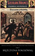eBook: Sherlock Holmes. Z Tajnych Akt Światowej Sławy Detektywa