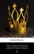 ebook: The Happy Prince and Other Tales