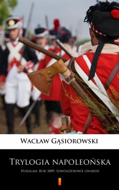 ebook: Trylogia napoleońska