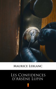 eBook: Les Confidences d’Arsène Lupin