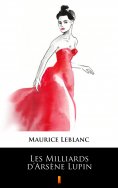 eBook: Les Milliards d’Arsène Lupin