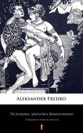 ebook: Piczomira, królowa Branlomanii